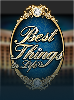 Best Things in Life